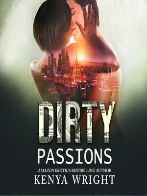 cover image of Dirty Passions